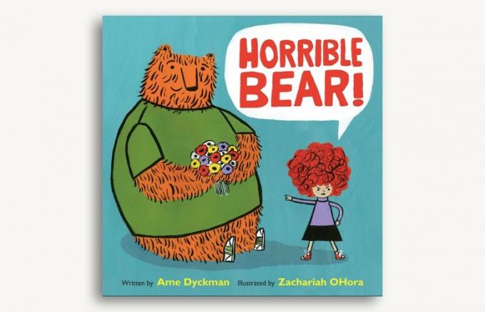 Horrible Bear de Ame Dyckman y Zachariah O'Hora