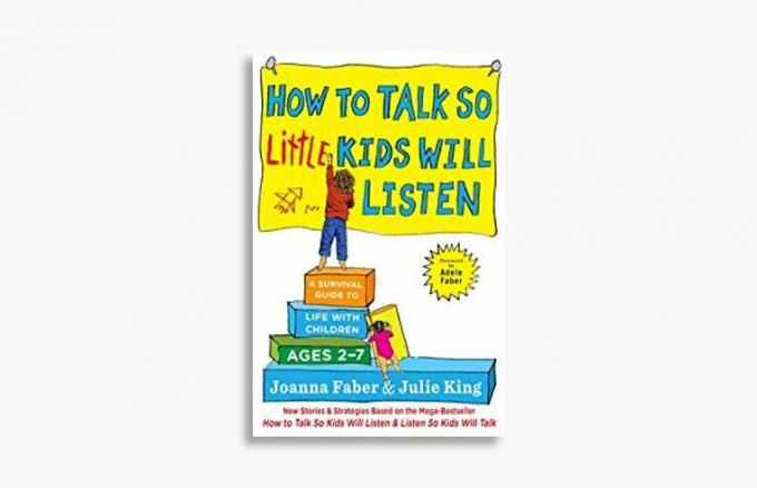 Jak mluvit, aby malé děti poslouchaly od Joanny Faber a Julie King