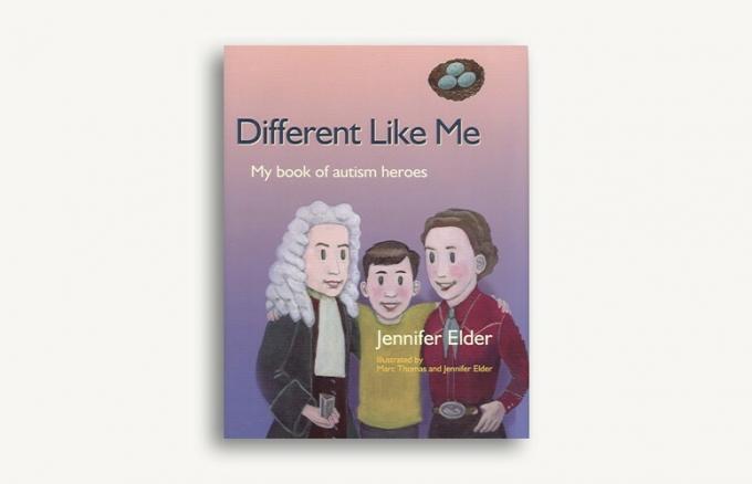 Different Like Me: 제니퍼 엘더와 마크 토마스의 My Book Of Autism Heroes